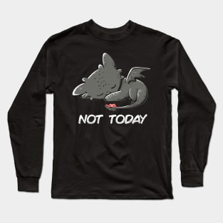 Not Today (Dark) Long Sleeve T-Shirt